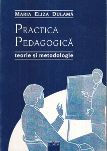 Maria Eliza Dulama - Practica pedagogica. Teorie si metodologie