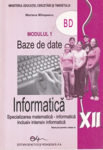 Mariana Milosescu - Informatica. Specializarea matematica-informatica inclusiv intensiv informatica. Manual pentru clasa a XII-a
