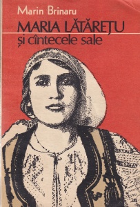 Marin Brinaru - Maria Lataretu si cantecele sale