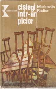 Markovits Rodion - Caslegi intr-un picior