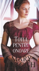 Mary Balogh - Totul pentru onoare