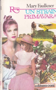 Mary Faulkner - Un strain primavara