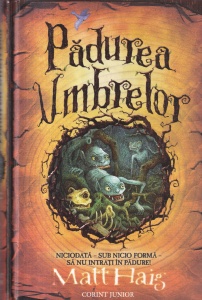Matt Haig - Padurea umbrelor. Cu ilustratii de Sandy Nightingale