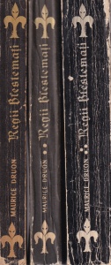 Maurice Druon - Regii blestemati, 3 volume