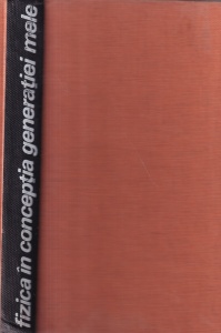 Max Born - Fizica in conceptia generatiei mele