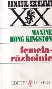Maxine Hong Kingston - Femeia-razboinic