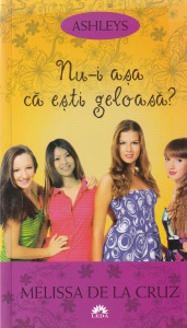 Melissa de la Cruz - Nu-i asa ca esti geloasa?