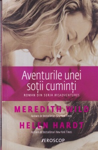 Meredith Wild, Helen Hardt - Aventurile unei sotii cuminti