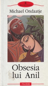 Michael Ondaatje - Obsesia lui Anil