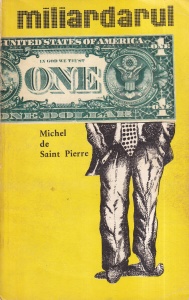 Michel de Saint Pierre - Miliardarul