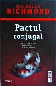 Michelle Richmond - Pactul conjugal
