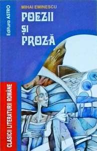 Mihai Eminescu - Poezii si proza (2014)