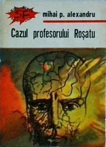 Mihai P. Alexandru - Cazul profesorului Rosatu