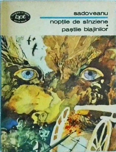 Mihail Sadoveanu - Noptile de Sinziene. Pastile blajinilor
