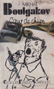 Mikhail Boulgakov - Coeur de chien