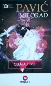 Milorad Pavic - Celalalt trup