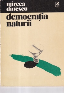 Mircea Dinescu - Democratia naturii