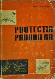 Mircea Ene - Protectia padurilor