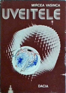 Mircea Vasinca - Uveitele
