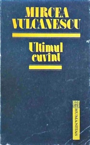 Mircea Vulcanescu - Ultimul cuvant