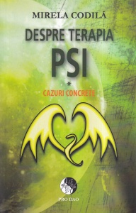 Mirela Codila - Despre terapia PSI. Cazuri concrete