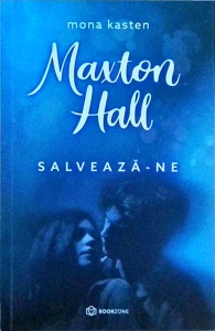 Mona Kasten - Maxton Hall. Salveaza-ne