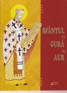Narcisa-Mihaela Cada - Sfantul cu Gura de Aur. Cu ilustratii de Ani-Eliza Busuioc