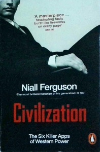Niall Fergurson - Civilization. The six killer apps of western power