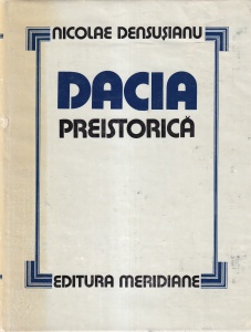 Nicolae Densusianu - Dacia preistorica