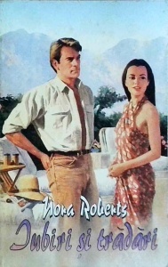 Nora Roberts - Iubiri si tradari