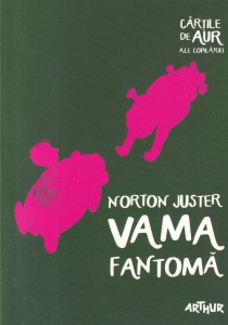 Norton Juster - Vama fantoma, cu ilustratii de Jules Feiffer