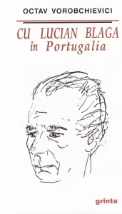 Octav Vorobchievici - Cu Lucian Blaga in Portugalia