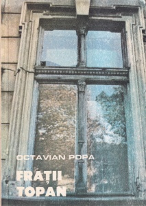 Octavian Popa - Fratii Topan