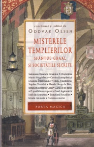Oddvar Olsen - Misterele templierilor. Sfantul Graal si societatile secrete