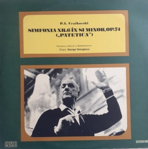 P. I. Ceaikovski – Simfonia Nr. 6 In Si Minor, Op. 74 („Patetica”). Orchestra simfonica a Radioteleviziunii, dirijor: George Georgescu