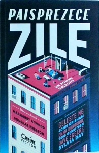 Paisprezece zile. Un roman colectiv. Volum coordonat de Margaret Atwood si Douglas Preston