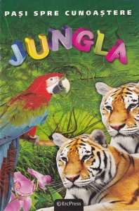 Pasi spre cunoastere 3. Jungla