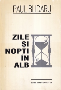 Paul Blidaru - Zile si nopti in alb