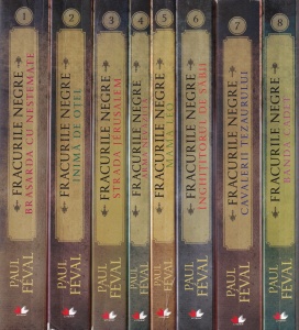 Paul Feval - Seria Fracurile Negre, 8 volume