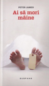 Peter James - Ai sa mori maine