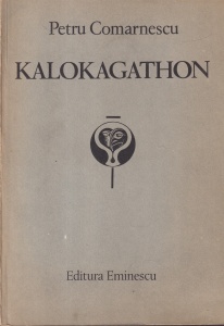 Petru Comarnescu - Kalokagathon