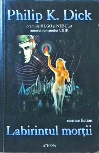 Philip K. Dick - Labirintul mortii