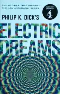 Philip K. Dick's - Electric dreams
