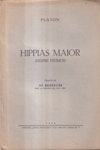 Platon - Hippias Maior (despre frumos) (1943)