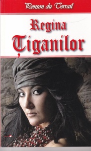 Ponson du Terrail - Regina tiganilor