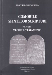 Pr. Ovidiu-Cristian Toma - Comorile Sfintelor Scripturi, volumul 1: Vechiul Testament