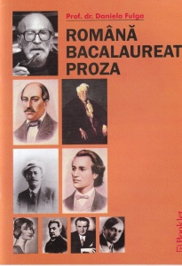 Prof. dr. Daniela Fulga - Romana. Bacalaureat Proza