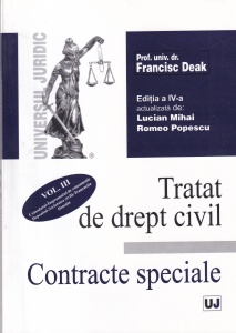 Prof. univ. dr. Francisc Deak - Tratat de drept civil. Contracte speciale, volumul 2