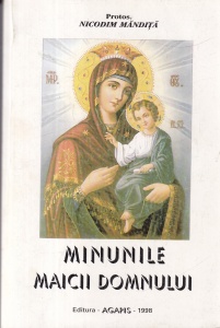 Protos. Nicodim Mandita - Minunile Maicii Domnului