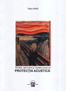 Radu Pana - Teorie, metoda si tehnologie in protectia acustica